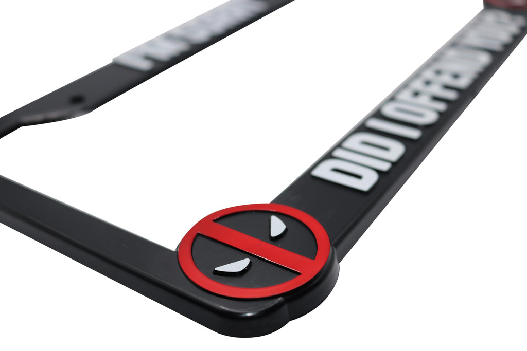 Did I Offend You? for Deadpool 3D Raised License Plate Frame